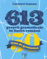 613 greseli gramaticale in limba romana + 50 teste de gramatica