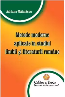 Metode moderne aplicate in studiul limbii si literaturii romane