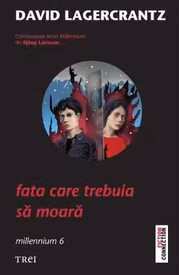 Fata care trebuia sa moara - Volumul 6