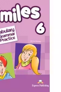 Curs limba engleza Smiles 6 Vocabular si Gramatica - Jenny Dooley, Virginia Evans
