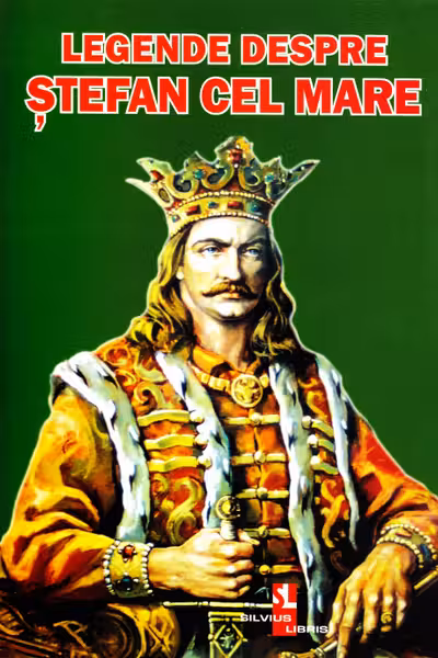 Legende despre Stefan cel Mare