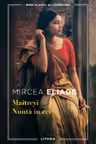 Mari clasici ai literaturii. MAITREYI. NUNTA IN CER.