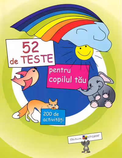 52 de teste pentru copilul tau
