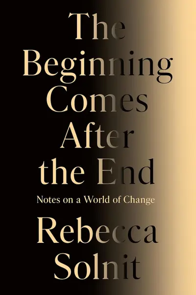 The Beginning Comes After the End