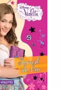 Disney Violetta. Jurnal de fan