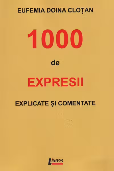 1000 de expresii explicate și comentate