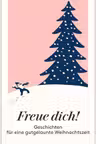 Freue dich! Geschichten fur eine gutgelaunte Weihnachtszeit