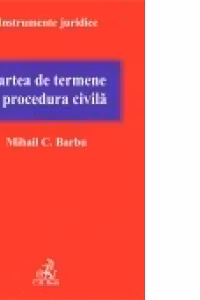 Cartea de termene in procedura civila