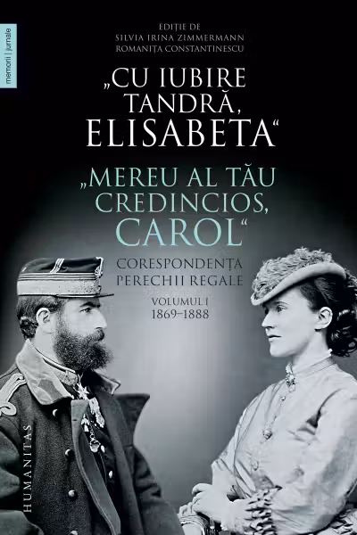 „Cu iubire tandra, Elisabeta“. „Mereu al tau credincios, Carol“