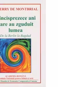 Cincisprezece ani care au zguduit lumea