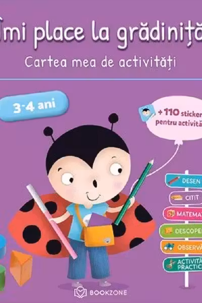 Imi place la gradinita 3-4 ani. Cartea mea de activitati