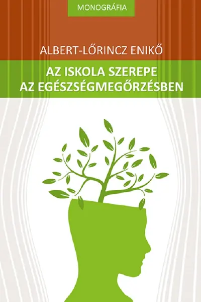 Az iskola szerepe az egészségmegőrzésben