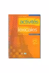 Activités lexicales. Volume 2