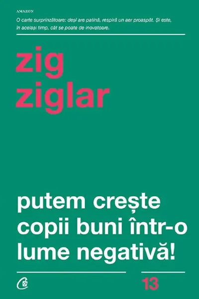 Putem creste copii buni intr-o lume negativa