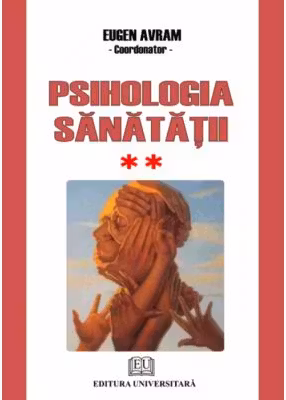 Psihologia sanatatii. Abordari aplicate. Volumul 2 Comportament dezadaptativ