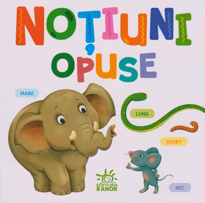Micutul istet: Notiuni opuse