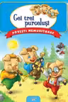 Povesti nemuritoare. CEI TREI PURCELUSI.