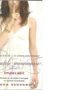 Micutele mincinoase 2. Impecabil