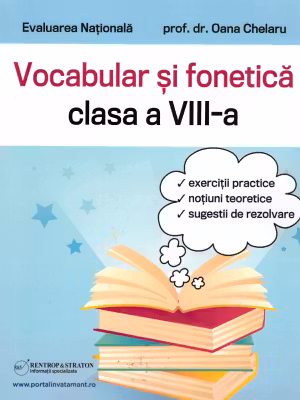 Evaluare Nationala. Fonetica si vocabular pentru clasa a 8-a