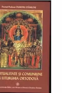 Spiritualitate si comuniune in Liturghia Ortodoxa