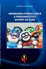 Abordarea psihoclinica a personalitatii. Suport de curs