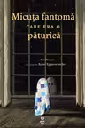 Micuța fantomă care era o păturică