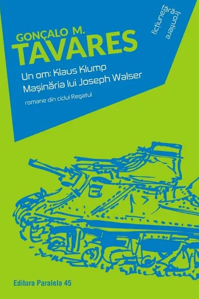 Un om: Klaus Klump. Mașinăria lui Joseph Walser