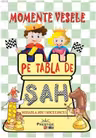 Momente vesele pe tabla de sah