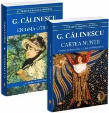 Pachet George Calinescu: 1. Enigma Otiliei; 2. Cartea nuntii