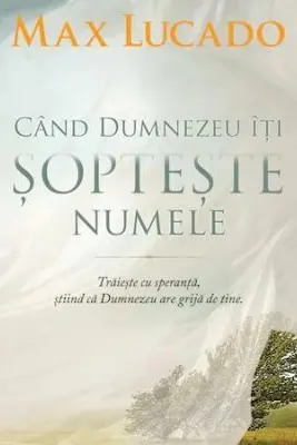 Când Dumnezeu îți șoptește numele