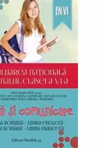 EVALUAREA NATIONALA 2015 LA FINALUL CLASEI A VI-A. LIMBA SI COMUNICARE
