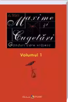 Maxime si cugetari.Ganduri care vrajesc.Selectie.Ed.a V-a.Vol.I/ed.noua/