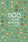 500 de bune maniere pentru copii