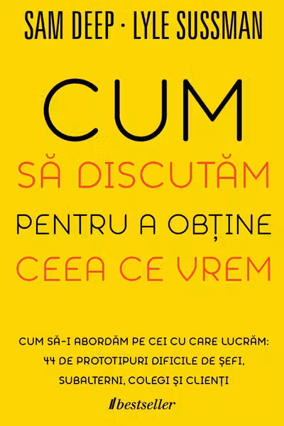 Cum sa discutam pentru a obtine ceea ce vrem