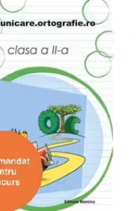 Comunicare.ortografie.ro - clasa a II-a