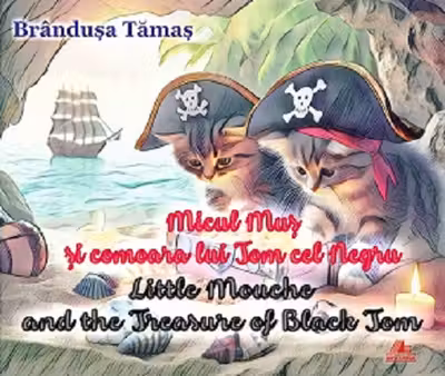 Micul Mus si comoara lui Tom cel Negru/Little Mouche and the treasure of black Tom