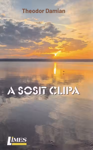 A sosit clipa