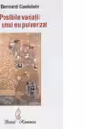 Posibile variatii ale unui eu pulverizat