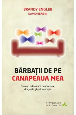 Dezvoltare personala. Barbatii de pe canapeaua mea