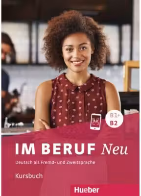 Im Beruf NEU B1+-B2 Kursbuch - Annette Muller, Sabine Schluter