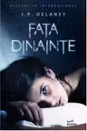 FATA DINAINTE. J.P. Delaney