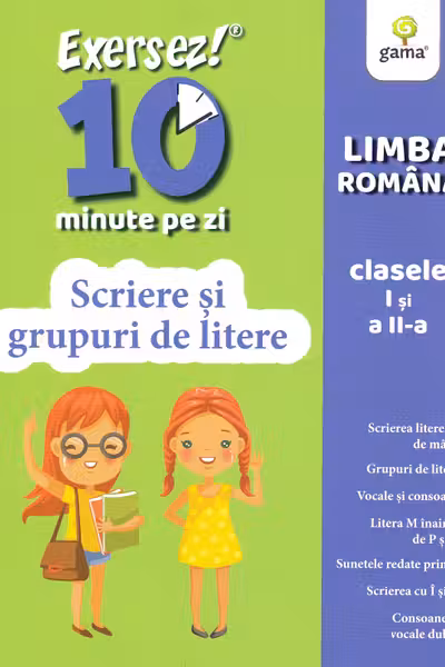 Scriere si grupuri de litere/Exersez 10 min pe zi