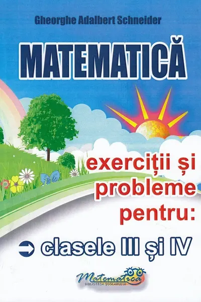 Matematica - Clasele 3-4 - Exerciții și probleme