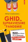 Ghid de supraviețuire în pandemie. 500 de sfaturi de la adolescenți pentru adolescenți și părinți