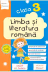 Limba si literatura romana. Casa a III-a. Caiet de lucru