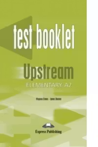 Upstream Elementary A2 : Test Booklet