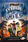 Evadare din Lumea de Jos