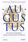 Kronika. AUGUSTUS. Revolutionarul care a devenit imparat.