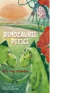 Dinozaurii pitici. De-a v-ați strigătelea