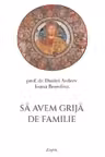 Sa avem grija de familie